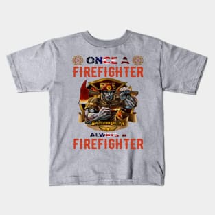 Always a Firefighter Kids T-Shirt